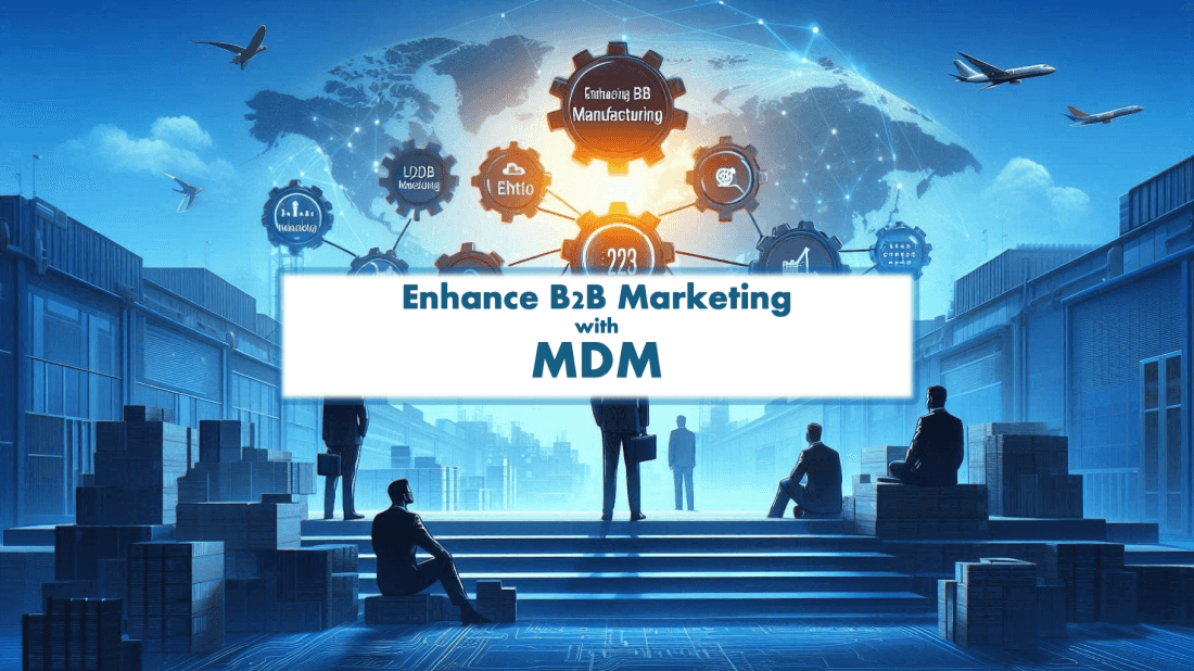 enhancing-b2b-manufacturing-mdm